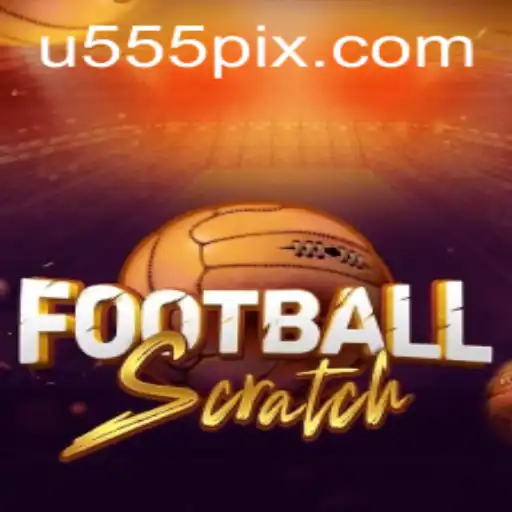 FootballScratch: A New Era of Gaming with u555.COM
