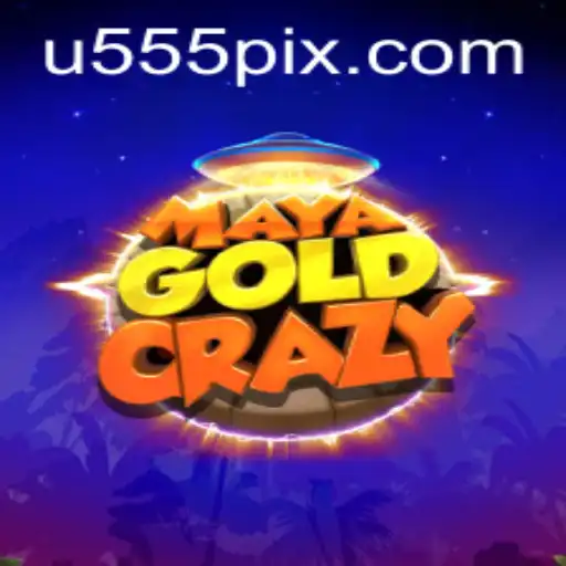 Exploring the Thrills of MayaGoldCrazy on u555.COM