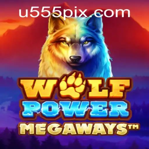 Exploring the Enchanting World of WolfPowerMega on u555.COM